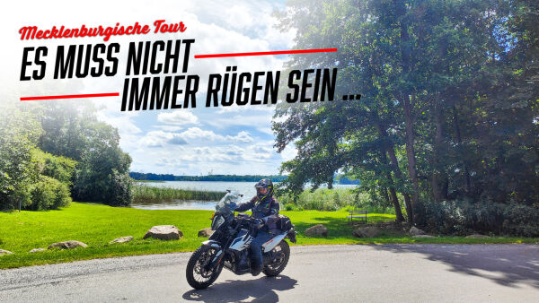 Mecklenburgische Tour – Es muss nicht immer Rügen sein ...